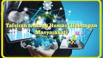 Tafsiran tentang Humas (Hubungan Masyarakat)